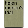 Helen Morton's Trial door Alice Bradley Haven