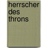 Herrscher des Throns by Jennifer Fallon