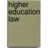 Higher Education Law door Klinton W. Alexander