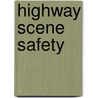 Highway Scene Safety door Leslie J. Greenwood