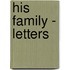 His Family - Letters
