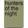 Hunters of the Night door R. Thomas Campbell