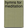 Hymns for Meditation by Martha Mier