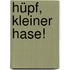 Hüpf, kleiner Hase!