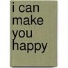 I Can Make You Happy by Paul McKenna