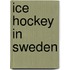 Ice Hockey in Sweden
