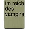 Im Reich des Vampirs by Karen Marie Moning
