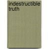 Indestructible Truth door Reginald A. Ray