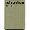 Indiscretions  V. 38 door Cosmo Hamilton