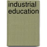 Industrial Education door American Academy of Political Science