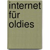 Internet für Oldies door Sigrid Born