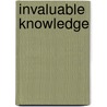 Invaluable Knowledge door William Rothwell