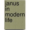 Janus In Modern Life door William Matthew Flinders Petrie