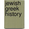 Jewish Greek History door Not Available