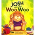 Josh And The Woo Woo