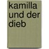 Kamilla und der Dieb