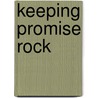 Keeping Promise Rock door Amy Lane