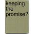 Keeping the Promise?