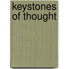 Keystones Of Thought by Austin O'Malley