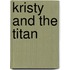 Kristy And The Titan