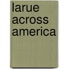 LaRue Across America door Mark Teague