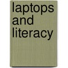 Laptops And Literacy door Mark Warschauer