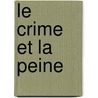 Le Crime Et La Peine by Louis Proal