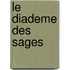 Le Diademe Des Sages