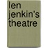 Len Jenkin's Theatre