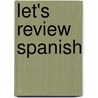 Let's Review Spanish by Maria Nadel