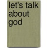 Let's Talk about God by Angels Comella