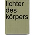 Lichter des Körpers