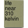 Life Near 310 Kelvin door Lawrence Keith