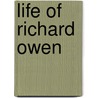 Life of Richard Owen by Rev Richard Owen