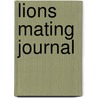 Lions Mating Journal door Gerald Hoberman