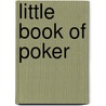 Little Book Of Poker door David Spanier
