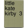 Little Kate Kirby  3 door Frederick William Robinson
