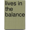 Lives In The Balance by etc.