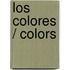 Los colores / Colors