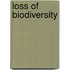 Loss of Biodiversity