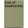 Loss of Biodiversity by David M. Barker