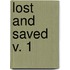 Lost And Saved  V. 1
