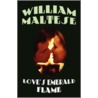 Love's Emerald Flame by William Maltese