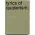Lyrics of Quakerism;