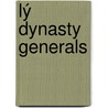 Lý Dynasty Generals door Not Available