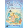 Madeline The Mermaid by Anna Fienberg
