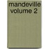 Mandeville  Volume 2
