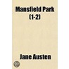 Mansfield Park (1-2) by Jane Austen