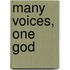 Many Voices, One God