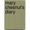 Mary Chesnut's Diary door Mary Boykin Miller Chesnut